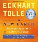 A New Earth: Awakening to Your Life's Purpose (Oprah's Book Club, Selection 61)