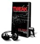 Tweak - on playaway