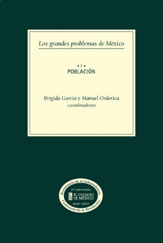 Los grandes problemas de México. Población: Volumen I (Spanish Edition)