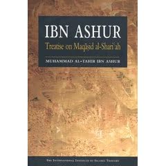 Ibn Ashur: Treatise on Maqasid Al-Shariah