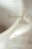 Rumors of Water: Thoughts on Creativity & Writing