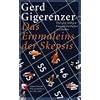 Das Einmaleins der Skepsis: �ber den richtigen Umgang mit Zahlen und Risiken