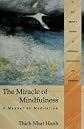 Miracle Of Mindfulness - Manual On Meditation - Book Club Edition