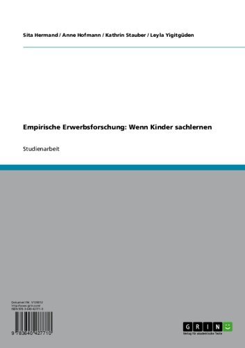 Empirische Erwerbsforschung: Wenn Kinder sachlernen (German Edition)