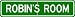 ROBIN ROOM SIGN - Personalized Gift Boy or Girl, Aluminum