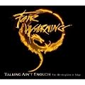 Talking Ain'T Enough/Fair Warning Live in Tokyo/Lt