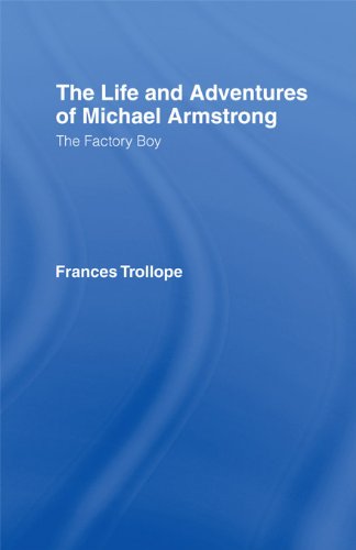 The Life and Adventures of Michael Armstrong: the Factory Boy (Cass Library of Victorian Times)