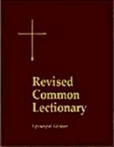 Revised Common Lectionary Lectern Edition: Years A, B, C, and Holy Days According to the Use of the Episcopal Church Revised Common Lectionary Lectern Edition: Years A, B, C, and Holy Days According to the Use of the Episcopal Church