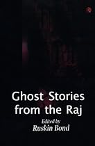 Ghost Stories from the Raj
