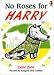 No Roses for Harry (Red Fox picture books)