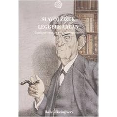 Leggere Lacan. Guida perversa al vivere contemporaneo