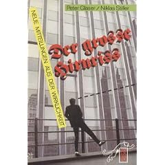 Der gro�e Hirnri�. Neue Mitteilungen aus der Wirklichkeit.