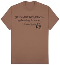 Benjamin Franklin - Beer is Proof that God Loves Us and Wants Us to Prosper Subject T-Shirt, XL - Brown