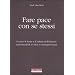 Fare pace con se stessi. Guarire le ferite e il dolore dell'infanzia, trasformandoli in forza e consapevolezza
