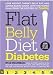 Books : Flat Belly Diet!: Diabetes [Hardcover]