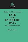 Handbook of Environmental Fate and Exposure Data for Organic Chemicals, Volume III