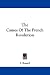The Causes of the French Revolution