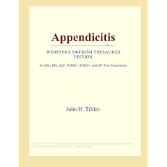 Appendicitis (Webster's Swedish Thesaurus Edition) by Icon Group