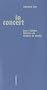 Le Concert : (Sur l'ultime tableau de Nicolas de Sta�l)