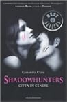 Shadowhunters. Citt� di cenere