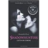 Shadowhunters. Citt� di cenere (Oscar bestsellers)