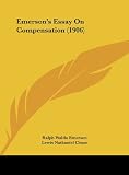 Emersons Essay On Compensation (1906)