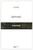 Anthem : (Hymne)