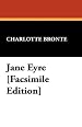 Jane Eyre [Facsimile Edition]