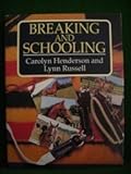 Breaking and schooling
