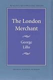 The London Merchant (0803253656) by Lillo, George