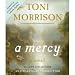 Books : A Mercy [AUDIOBOOK] [UNABRIDGED]