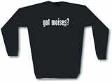 got moises? Men's Sweat Shirt in 2 colors Small thru 3XL