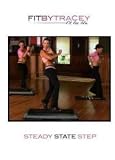 Fit by Tracey: Steady State Step