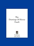 The Drawings Of Henry Fuseli