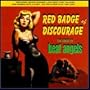Red Badge of Discourage