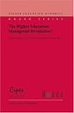 The Higher Education Managerial Revolution? (Higher Education Dynamics),
