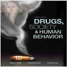 Drugs, Society, and Human Behavior 13th Edition (Thirteenth Ed.) 13e By Carl Hart, Charles Ksir and Oakley Ray 2008