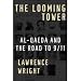Books : The Looming Tower: Al-Qaeda and the Road to 9/11