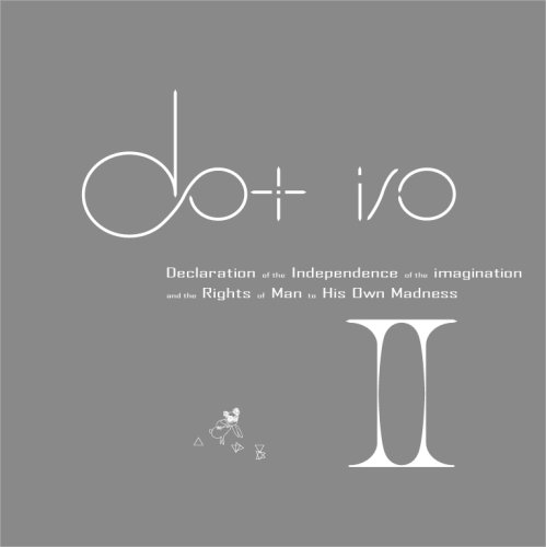 Declaration of the Independence of the imagination and theRights of Man to His Own Madness II/想像力の独立と自己の狂気に対する人権宣言II