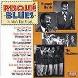 Risque Blues: It Ain't the Meat