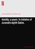 Nobility: a poem. In imitation of Juvenal's eighth Satire.