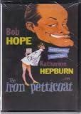 The Iron Petticoat - Bob Hope, Katherine Hepburn [UK]