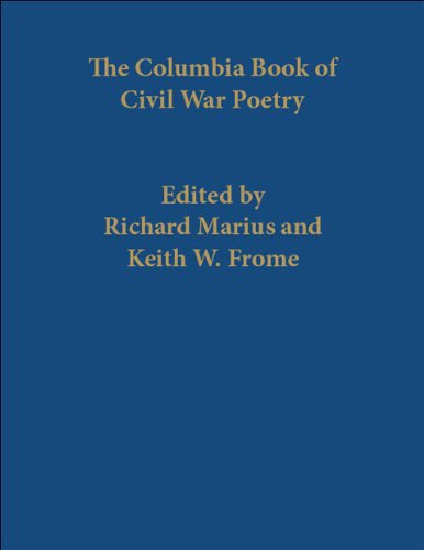 The Columbia Book of Civil War Poetry: From Whitman to Walcott