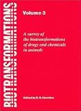 Biotransformations : a survey of the biotransformations of drugs and chemicals in animals