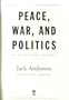 Peace, War, and Politics: An Eyewitness Account