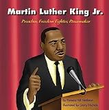 Martin Luther King, Jr.: Preacher, Freedom Fighter, Peacemaker (Biographies)
