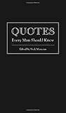 Quotes Every Man Should Know