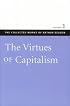 VIRTUES OF CAPITALISM VOL 1 PB, THE (The Collected Works of Arthur Seldon)