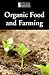 Organic Food and Farming (Introducing Issues with Opposing Viewpoints)