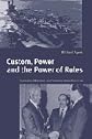 Custom, Power and the Power of Rules: International Relations and Customary International Law